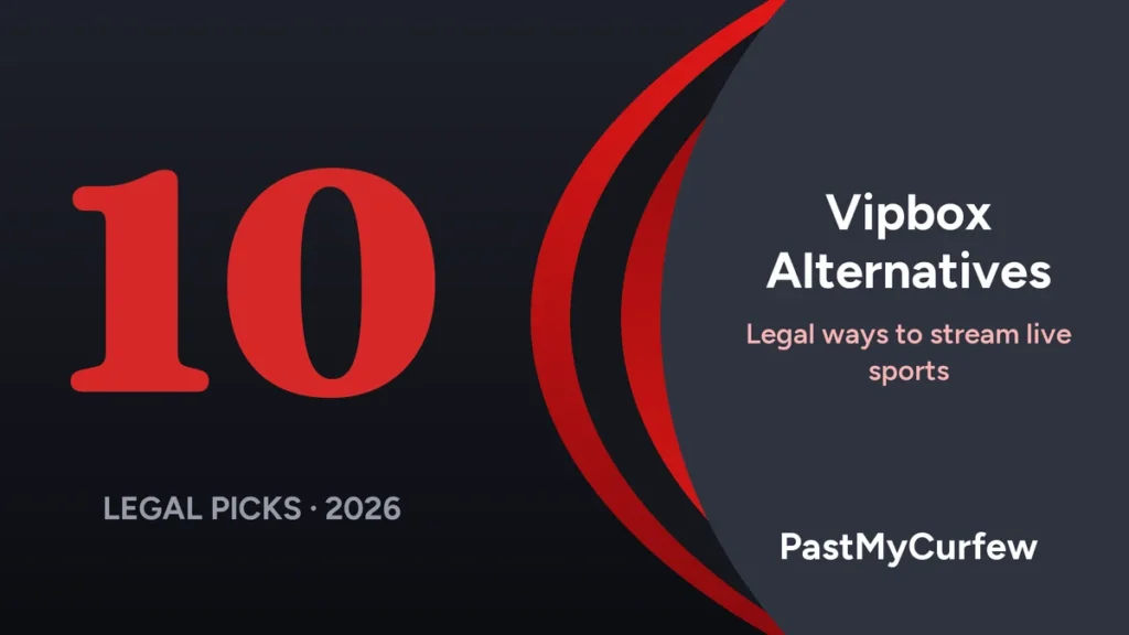 Vipbox Alternatives: 10 Legal Ways to Stream Live Sports in 2026
