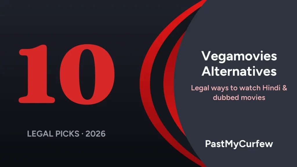 Vegamovies Alternatives: 10 Legal Ways to Watch Hindi & Dubbed Movies in 2026
