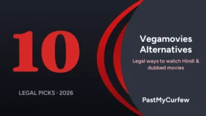 Vegamovies Alternatives: 10 Legal Ways to Watch Hindi & Dubbed Movies in 2026