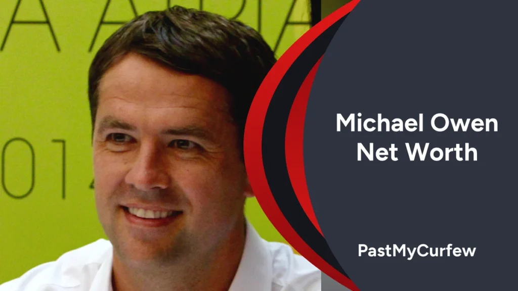 Michael Owen Net Worth 2026: Ballon d’Or Legend, Manor House Stables & Punditry Earnings