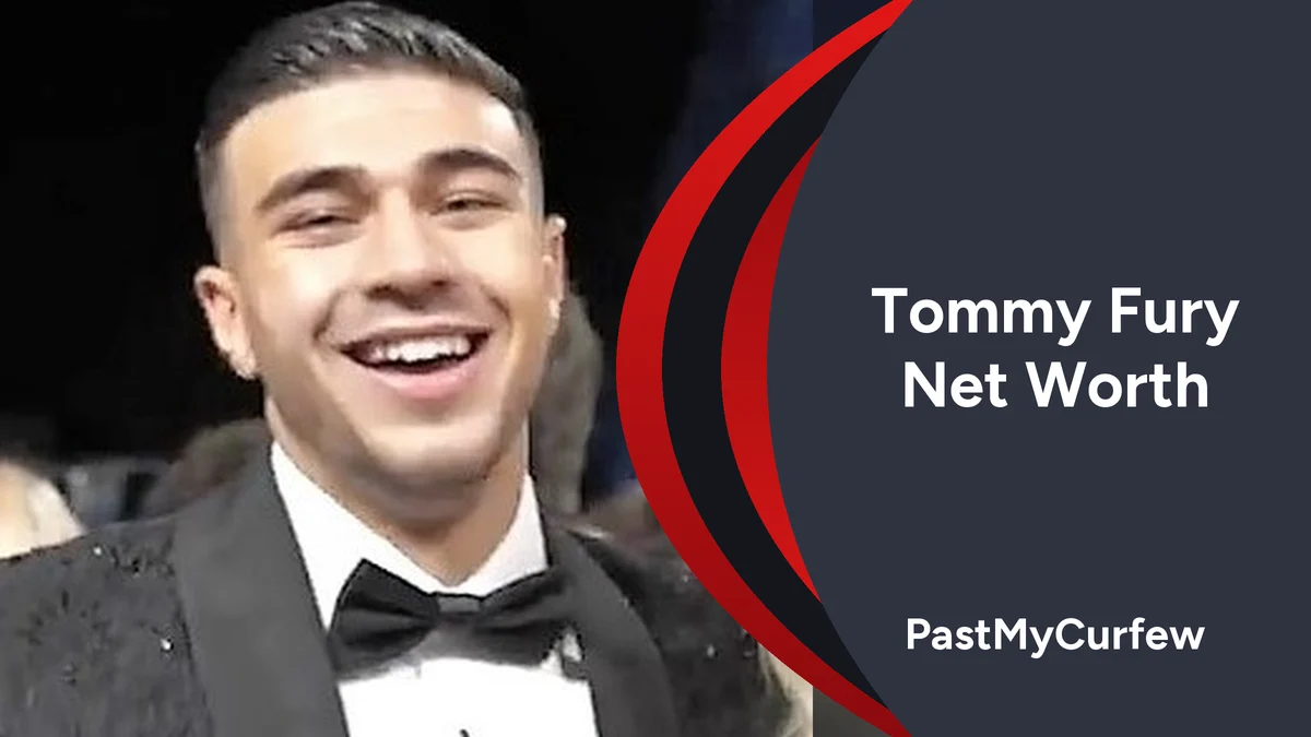 Tommy Fury Net Worth in 2026: How Much Is Tommy Fury Worth? Tommy Fury net worth
