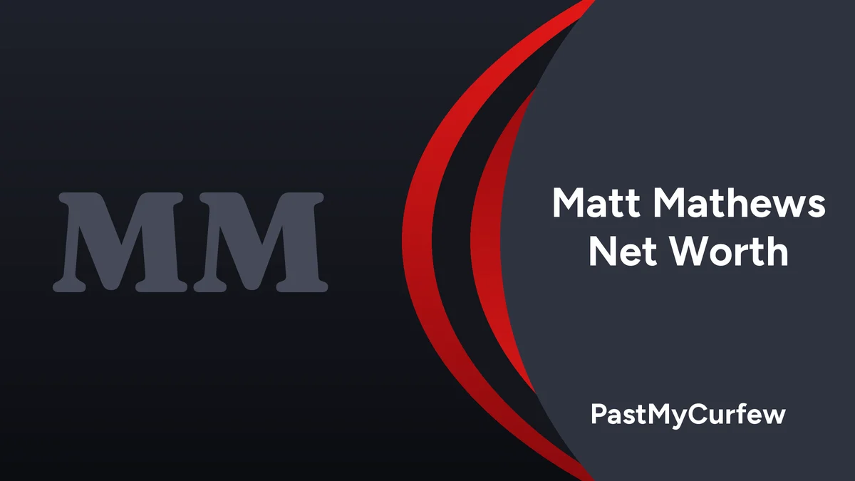 Matt Mathews net worth